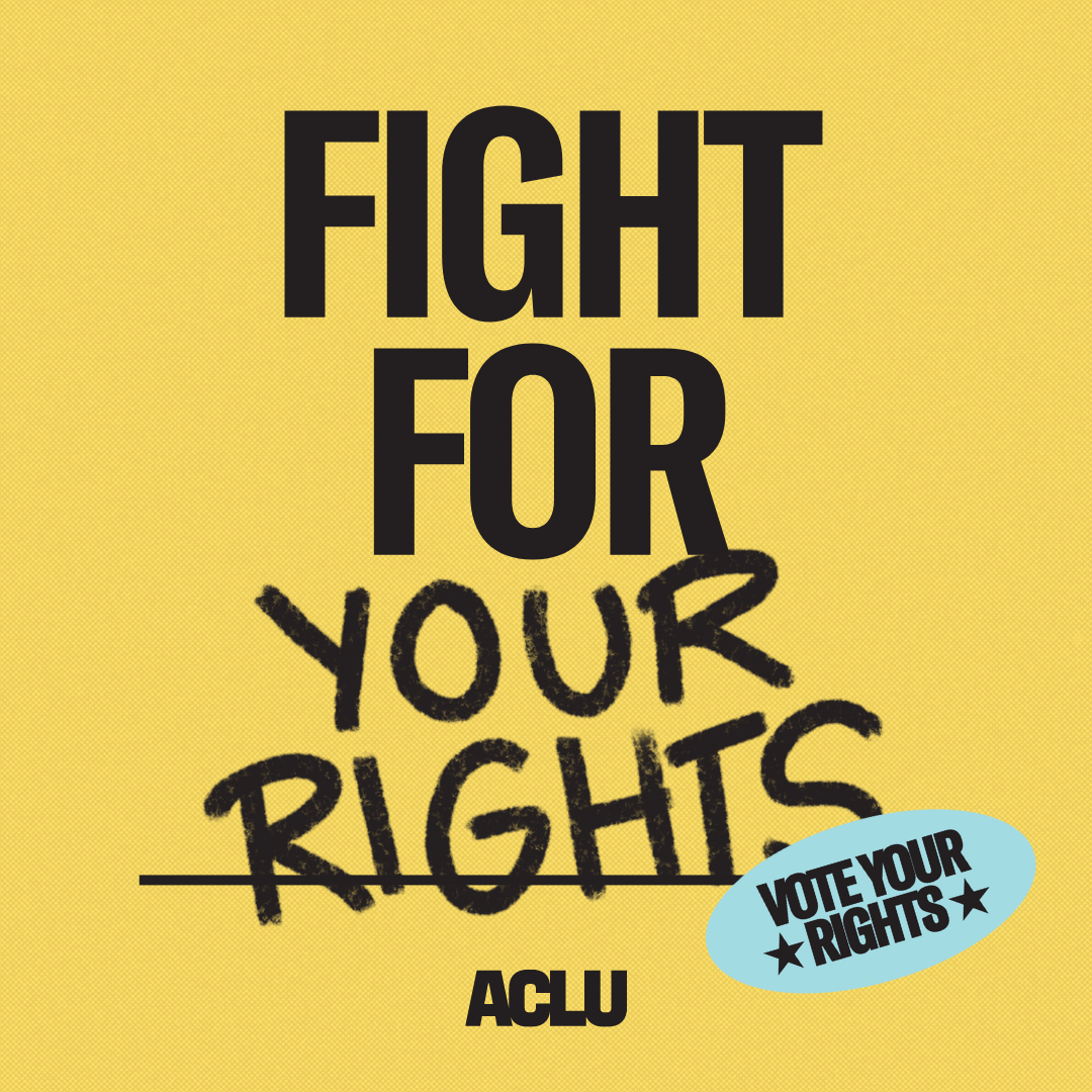 Black text on a yellow background that says "Fight for your rights"